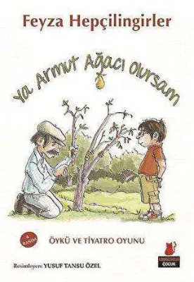 Ya Armut Ağacı Olursam