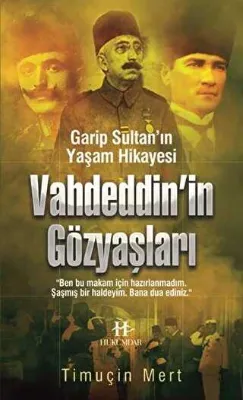 Vahdettin`in Gözyaşları