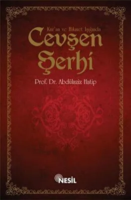 Kur`an ve Hikmet Işığında Cevşen Şerhi