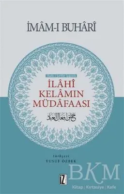 Hadis-i Şerifler Işığında İlahi Kelamın Müdafaası