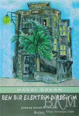 Ben Bir Elektrik Direğiyim