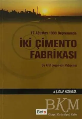 17 Ağustos 1999 Depreminde İki Çimento Fabrikası