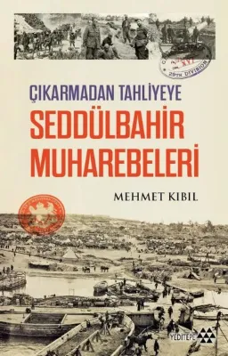 Seddülbahir Muharebeleri - Çıkarmadan Tahliyeye