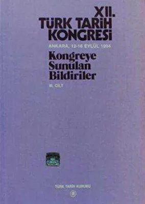 12. Türk Tarih Kongresi 3. Cilt