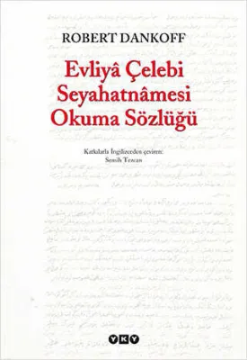 Evliya Çelebi Seyahatnamesi Okuma Sözlüğü
