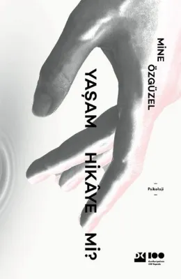 Yaşam Hikaye mi?