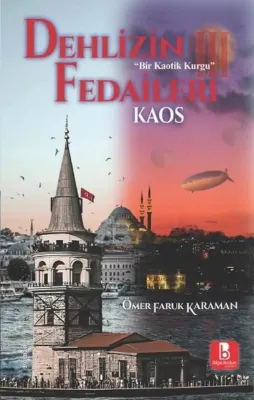 Dehlizin Fedaileri 3 - Kaos