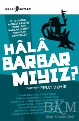 Hala Barbar mıyız?