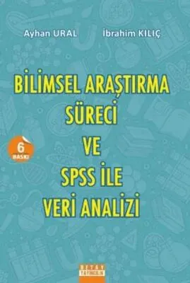 Bilimsel Araştırma Süreci ve SPSS ile Veri Analizi