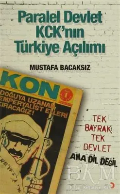 Paralel Devlet KCK`ın Türkiye Açılımı