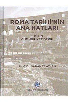Roma Tarihi`nin Ana Hatları