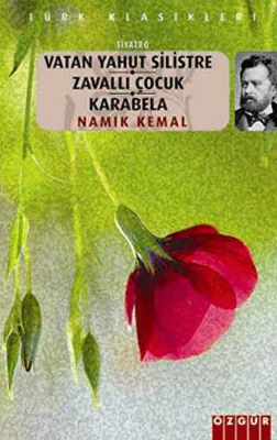 Vatan Yahut Silistre - Zavallı Çocuk - Karabela