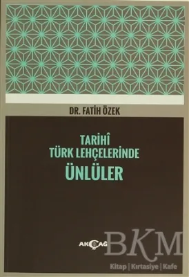Tarihi Türk Lehçelerinde Ünlüler