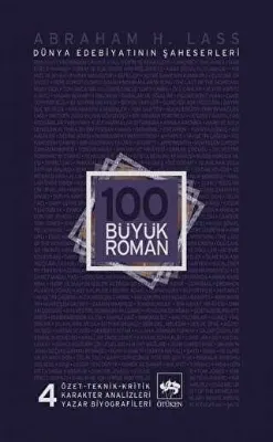100 Büyük Roman - 4 Dünya Edebiyatının Şaheserleri