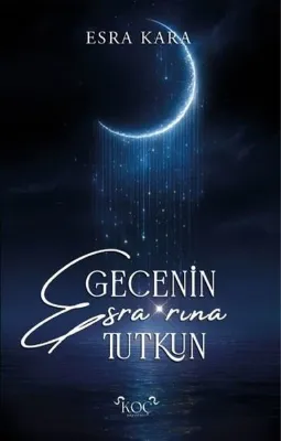 Gecenin Esra'rına Tutkun