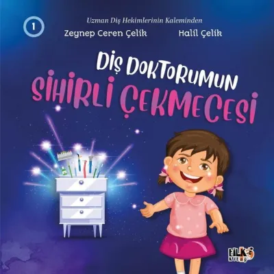 Diş Doktorumun Sihirli Çekmecesi 1