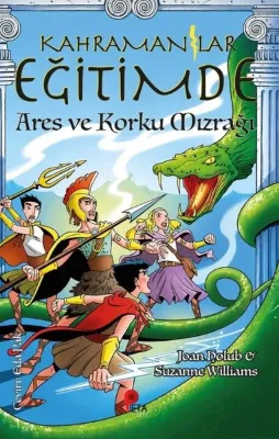 Kahramanlar Eğitimde 7 - Ares ve Korku Mızrağı