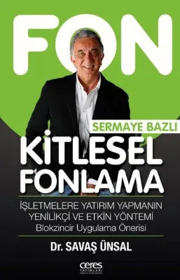 Sermaye Bazlı Kitlesel Fonlama - İşletmelere Yatırım Yapmanın Yenilikçi ve Etkin Yöntemi