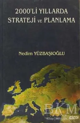 2000’li Yıllarda Strateji ve Planlama
