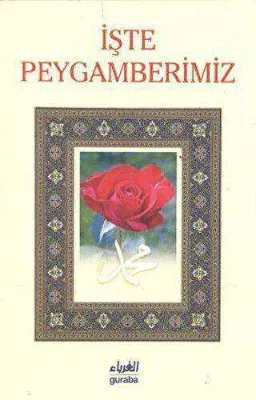 İşte Peygamberimiz