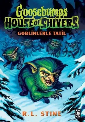 Goosebumps 7 - Goblinlerle Tatil