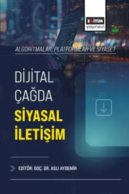 Dijital Çağda Siyasal İletişim