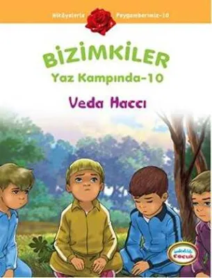 Bizimkiler Yaz Kampında 10 - Veda Haccı
