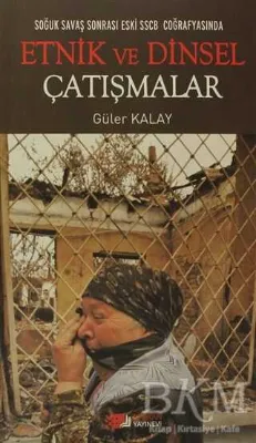 Soğuk Savaş Sonrası Eski SSCB Coğrafyasında Etnik ve Dinsel Çatışmalar