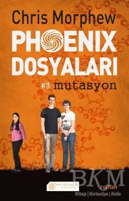 Phoenix Dosyaları 3 : Mutasyon