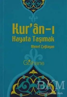 Kur’an-ı Hayata Taşımak