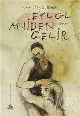 Eylül Aniden Gelir