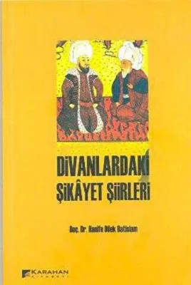 Divanlardaki Şikayet Şiirleri