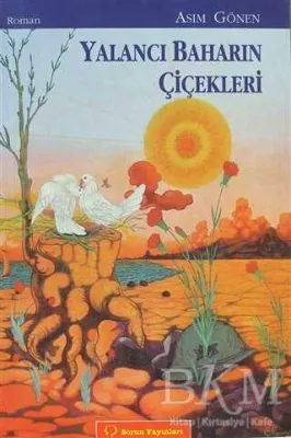 Yalancı Baharın Çiçekleri