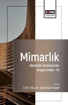 Mimarlık Alanında Uluslararası Araştırmalar 4