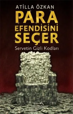 Para Efendisini Seçer - Servetin Gizli Kodları