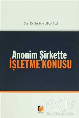 Anonim Şirkette İşletme Konusu