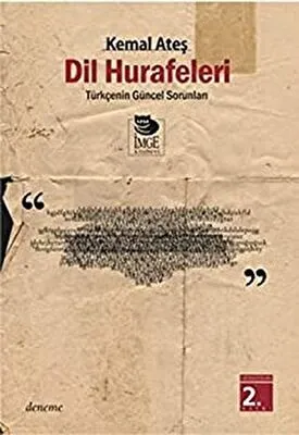 Dil Hurafeleri Türkçenin Güncel Sorunları