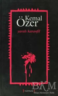 Yaralı Karanfil