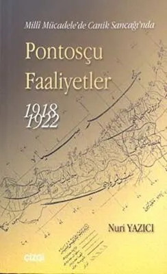 Milli Mücadele’de Canik Sancağı’nda Pontosçu Faaliyetler 1918-1922