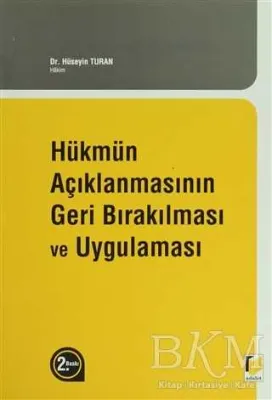 Hükmün Açıklanmasının Geri Bırakılması ve Uygulaması