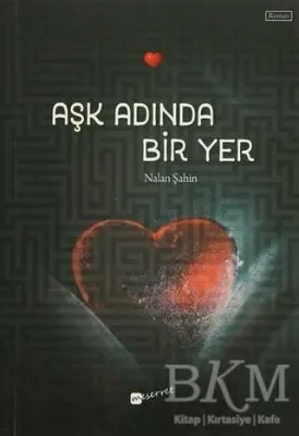 Aşk Adında Bir Yer