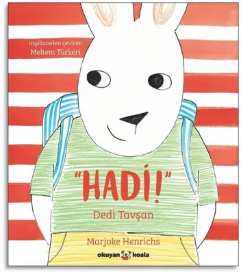 Hadi! Dedi Tavşan