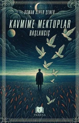 Kavmime Mektuplar Başlangıç