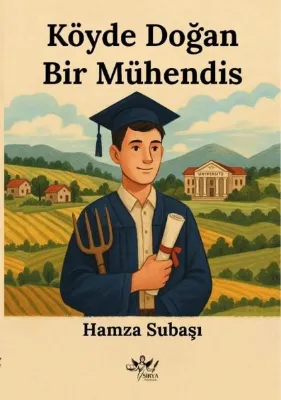 Köyde Doğan Bir Mühendis