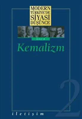 Modern Türkiye’de Siyasi Düşünce Cilt 2 : Kemalizm