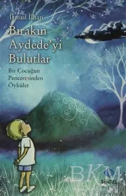 Bırakın Aydede`yi Bulutlar