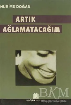 Artık Ağlamayacağım