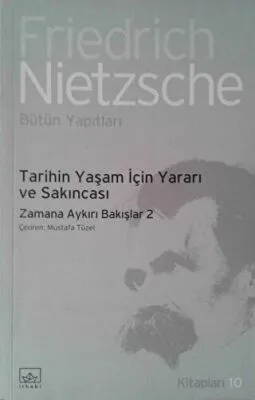 Tarihin Yaşam İçin Yararı ve Sakıncası