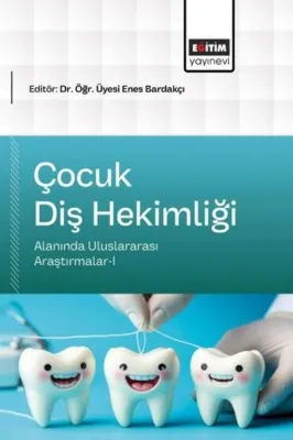 Çocuk Diş Hekimliği Alanında Uluslararası Araştırmalar 1
