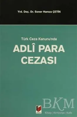 Türk Ceza Kanunu`nda Adli Para Cezası